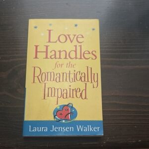 Love Handles for the Romantically Impaired Book